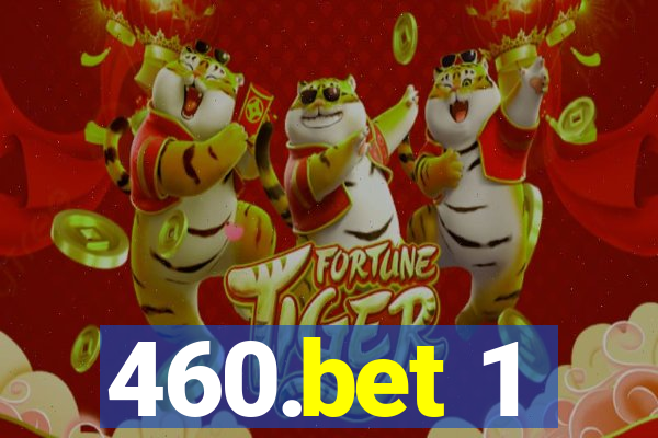 460.bet 1